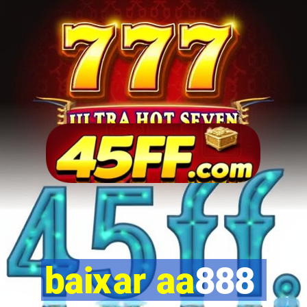 baixar aa888